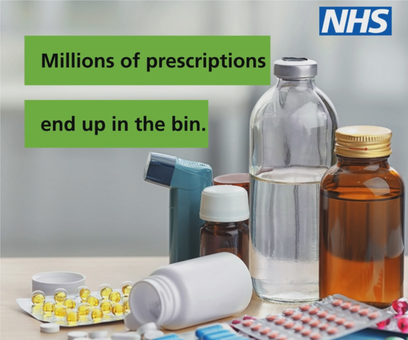 The NHS logo, tablets, capsures, liquid medications and an inhaler and the words Millions of prescriptions end up in the bin